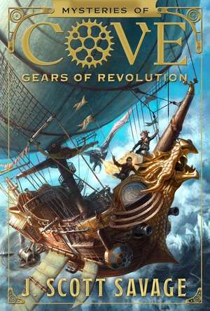 Gears of Revolution de J. Scott Savage