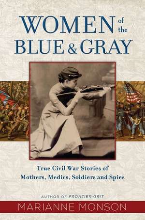 Women of the Blue and Gray de Marianne Monson