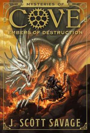 Embers of Destruction de J Scott Savage