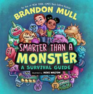 Smarter Than a Monster de Brandon Mull