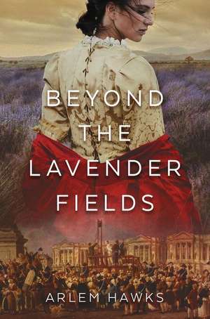 Beyond the Lavender Fields de Arlem Hawks