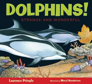 Dolphins! de Laurence Pringle