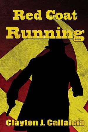 Red Coat Running de Clayton J. Callahan