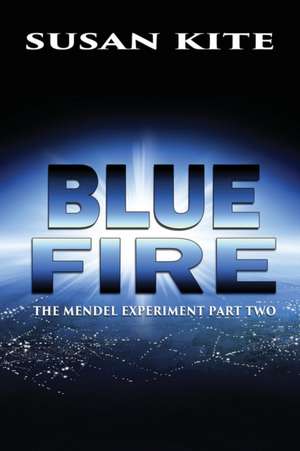 Blue Fire de Susan Kite