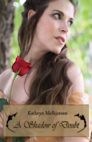 A Shadow of Doubt de Kathryn Melkjorsen