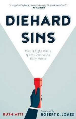 Diehard Sins de Rushton Witt