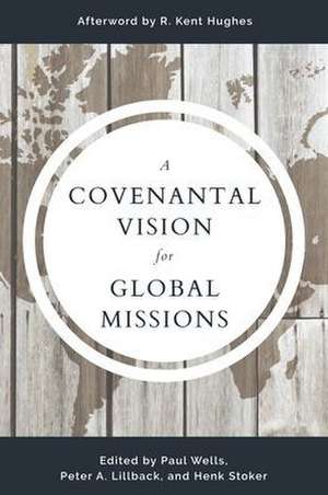 A Covenantal Vision for Global Mission