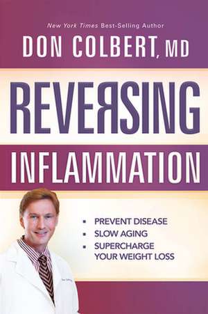 Reversing Inflammation de Don Colbert