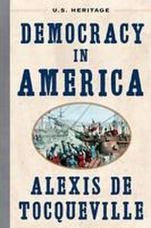 Democracy in America de Alexis De Tocqueville