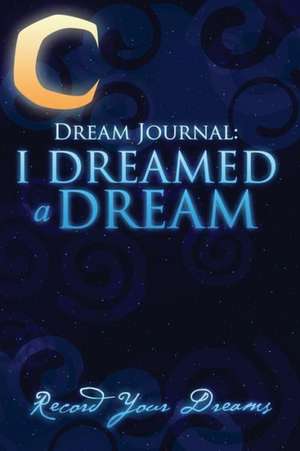 Dream Journal de Colin Scott