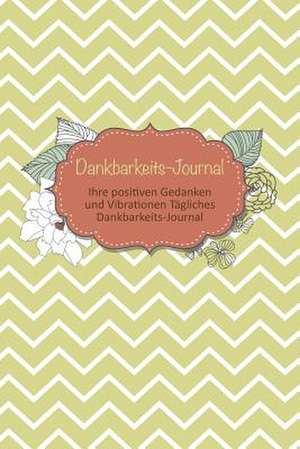 Dankbarkeits-Journal