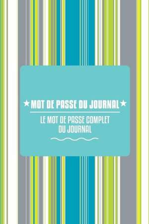 Mot de Passe Du Journal