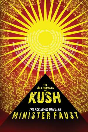 The Alchemists of Kush de Minister Faust