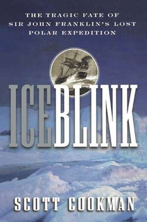 Ice Blink de Scott Cookman