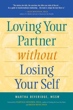 Loving Your Partner Without Losing Your Self de Martha Baldwin Beveridge