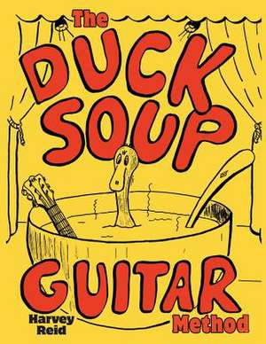 The Duck Soup Guitar Method de Harvey Reid