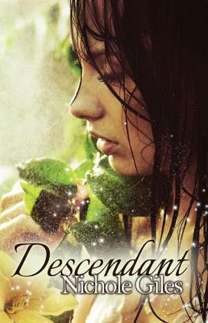 Descendant: A Journey Into Hospice Country de Nichole Giles