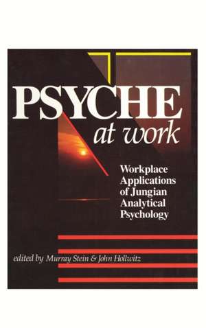 Psyche at Work de Murray Stein