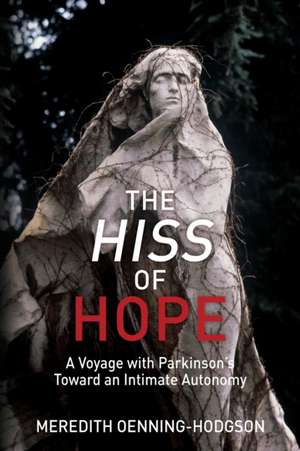 The Hiss of Hope de Meredith Oenning-Hodgson