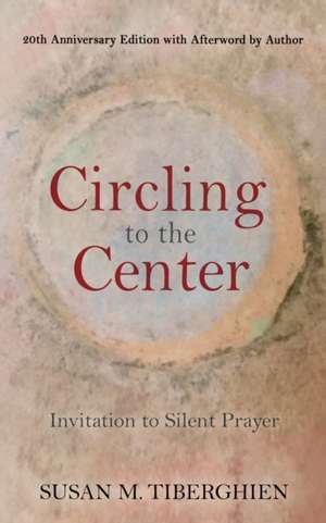 Circling to the Center de Susan Tiberghien