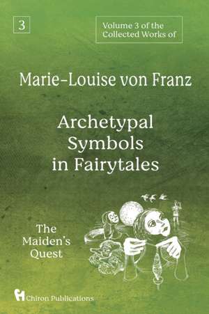 Volume 3 of the Collected Works of Marie-Louise von Franz de Marie-Louise Von Franz