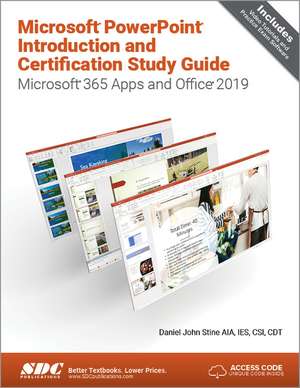 Microsoft PowerPoint Introduction and Certification Study Guide: Microsoft 365 Apps and Office 2019 de Daniel John Stine