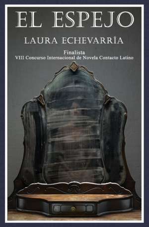 El espejo de Laura Echevarría