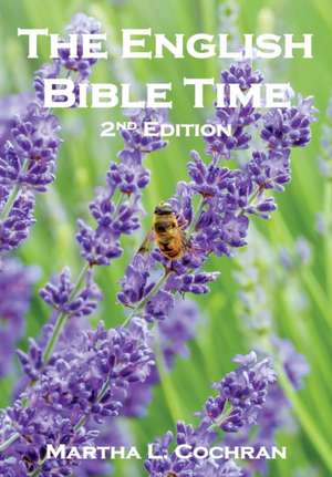 The English Bible Time de Martha L. Cochran