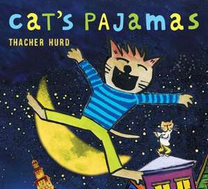 Cat's Pajamas de Thacher Hurd