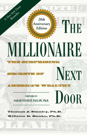 The Millionaire Next Door de Thomas J.Ph.D. Stanley