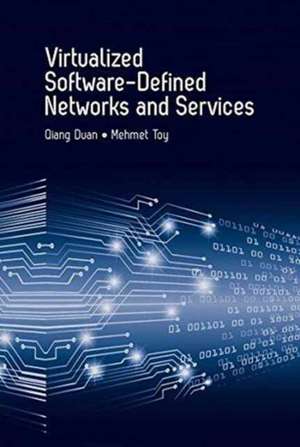 Duan, Q: Virtualized Software-Defined Networks and Services de Mehmet Toy