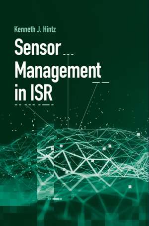 Sensor Management in Isr de Kenneth J. Hintz