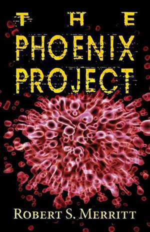 The Phoenix Project de Robert S. Merritt