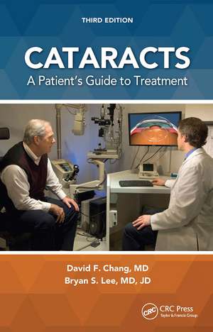 Cataracts: A Patient’s Guide to Treatment de David F. Chang