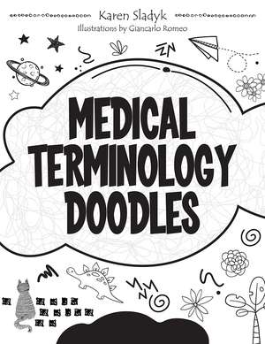 Medical Terminology Doodles de Karen Sladyk