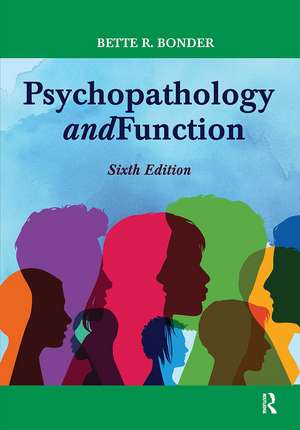 Psychopathology and Function de Bette Bonder