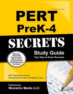 Pect Prek-4 Secrets Study Guide: Pect Test Review for the Pennsylvania Educator Certification Tests de Pect Exam Secrets Test Prep