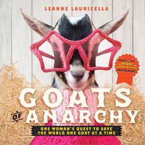 Goats of Anarchy de Leanne Lauricella