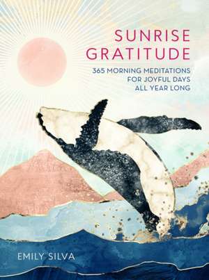 Sunrise Gratitude de Emily Silva