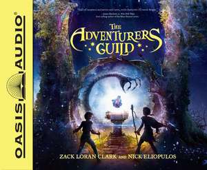 The Adventurers Guild (Library Edition) de Zack Loran Clark