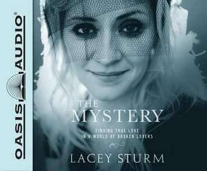 The Mystery (Library Edition) de Lacey Sturm