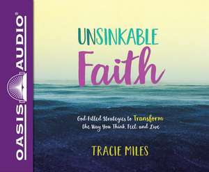 Unsinkable Faith (Library Edition) de Tracie Miles