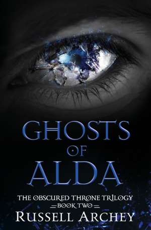 Ghosts of Alda de Russell Archey