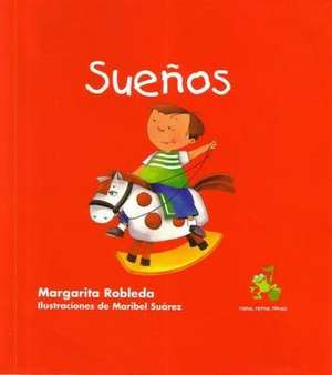 Sueos / Dreams (Spanish Edition) de Margarita Robleda