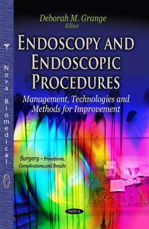 Endoscopy & Endoscopic Procedures de Deborah M. Grange