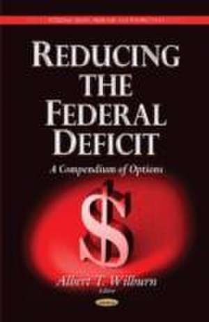 Reducing the Federal Deficit de Albert T. Wilburn