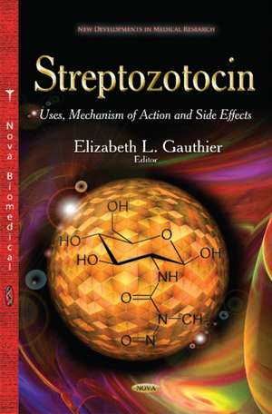 Streptozotocin de Elizabeth L Gauthier