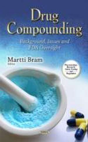 Drug Compounding de Martti Bram