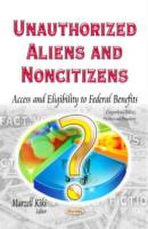 Unauthorized Aliens and Noncitizens de Marzell Kiki