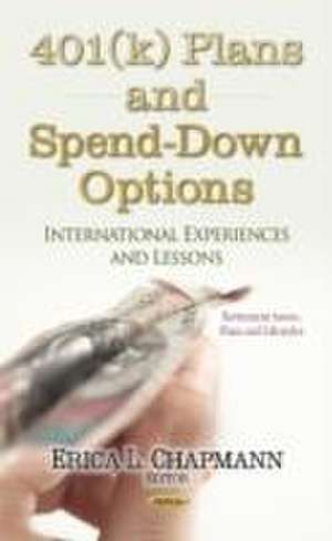 401 Plans and Spend-Down Options de Erica L. Chapmann